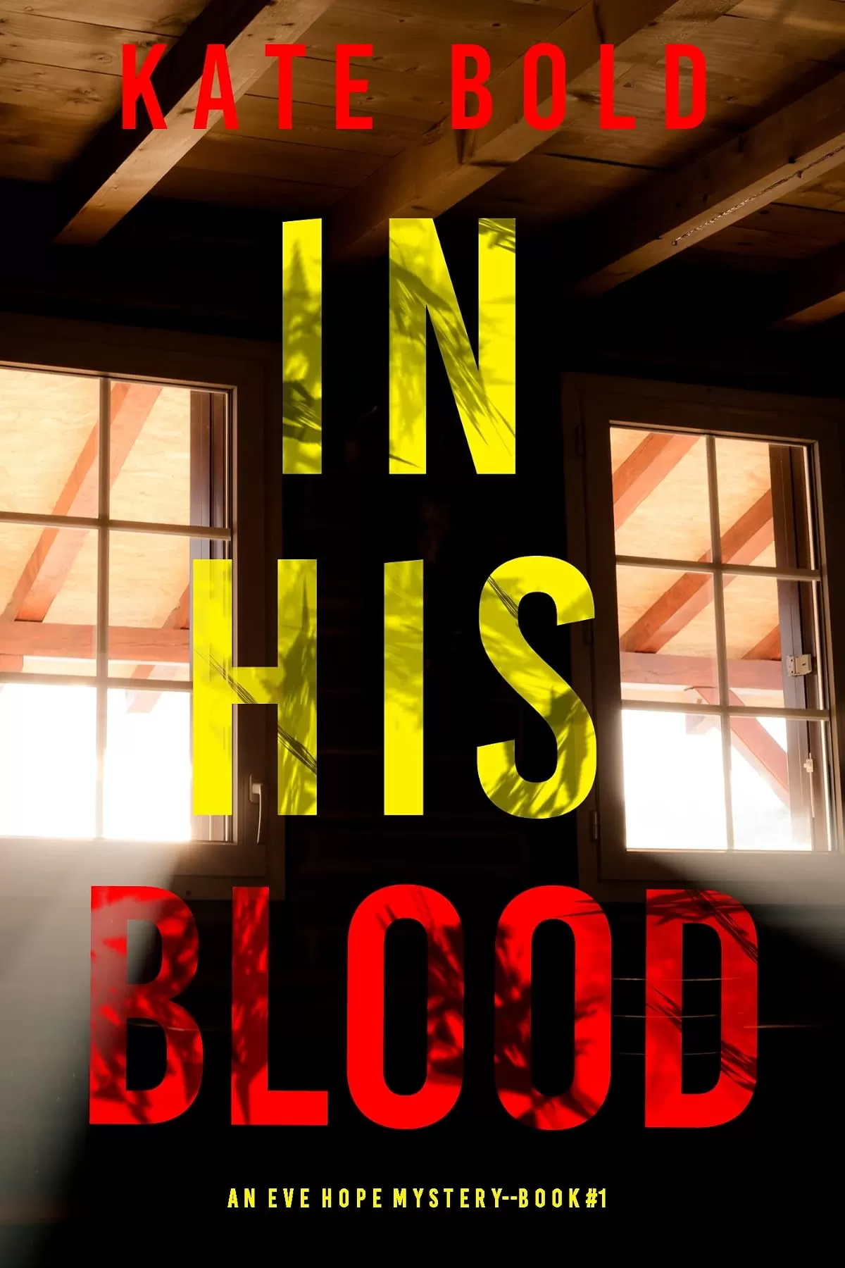 In His Blood (Eve Hope #1) by Kate Bold
