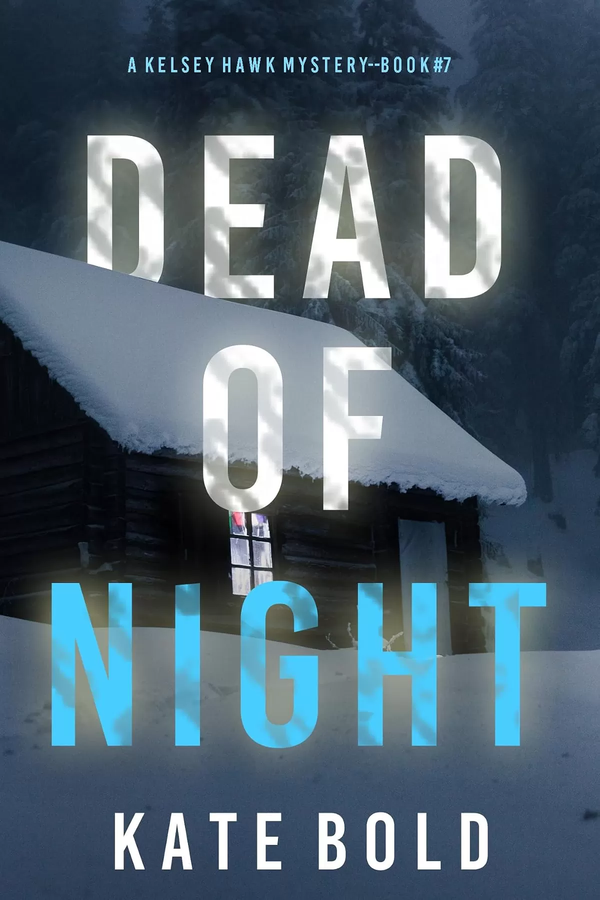 Dead of Night (Kelsey Hawk #7) by Kate Bold