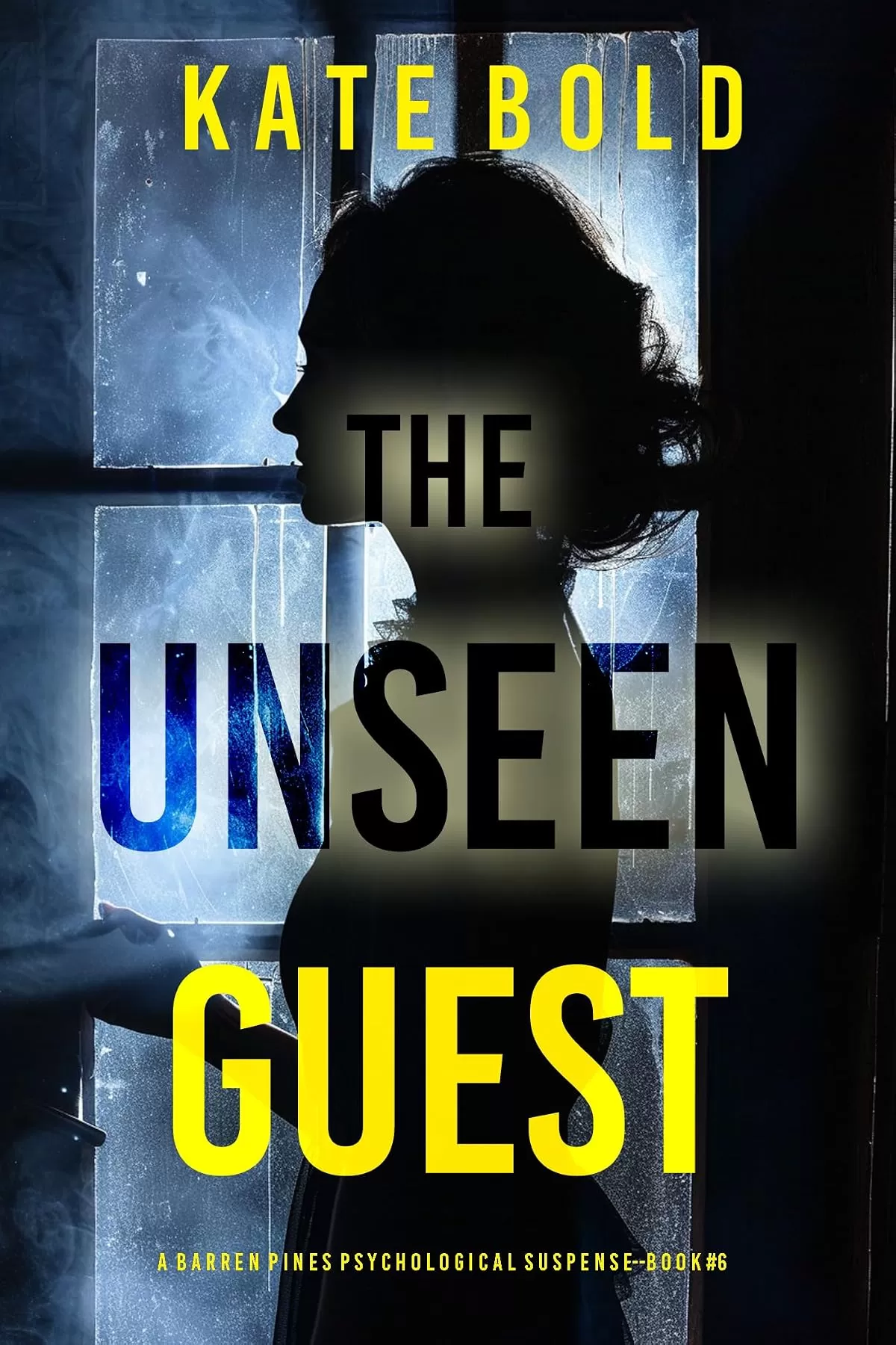 The Unseen Guest (Barren Pines #6) by Kate Bold