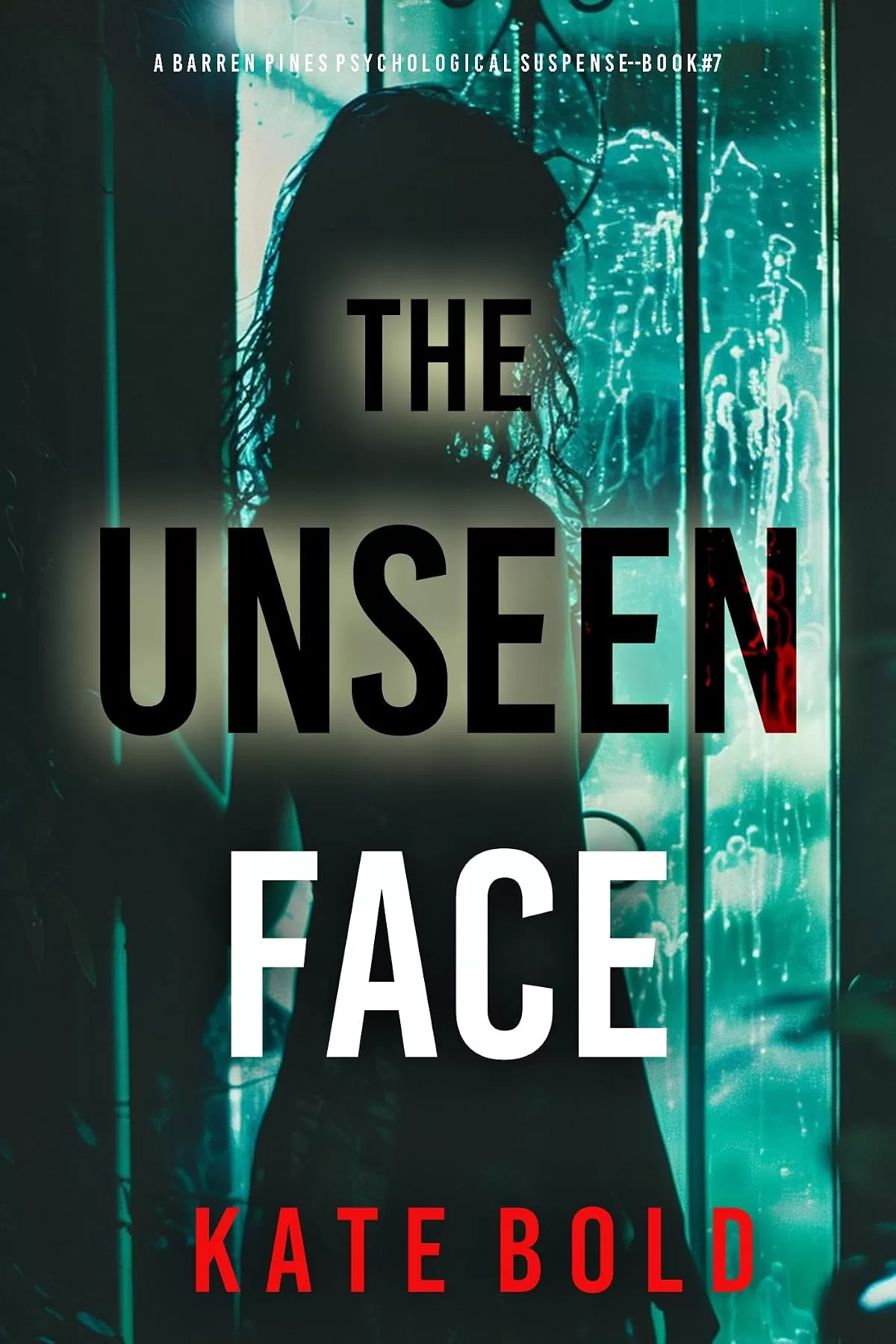 The Unseen Face (Barren Pines #7) by Kate Bold