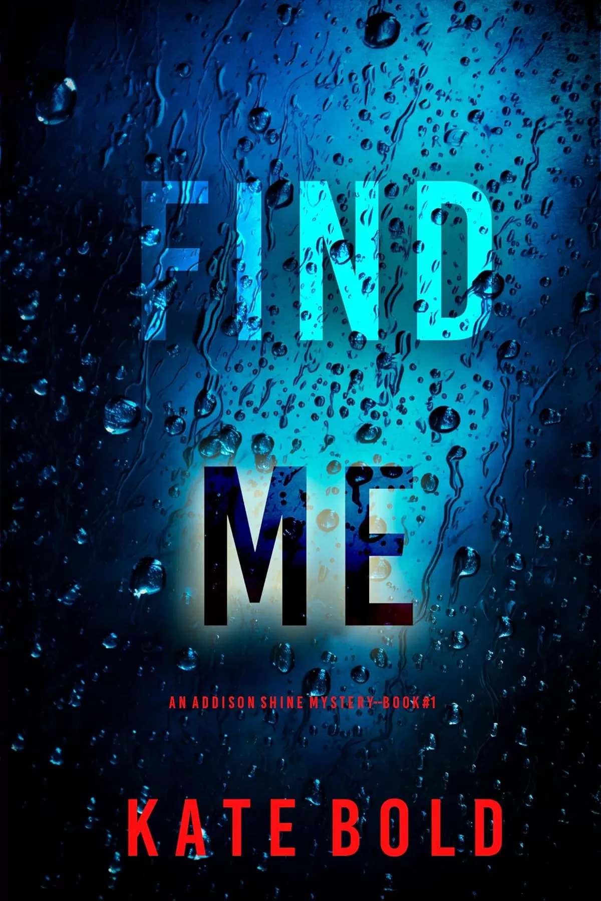 Find Me (Addison Shine #1) by Kate Bold