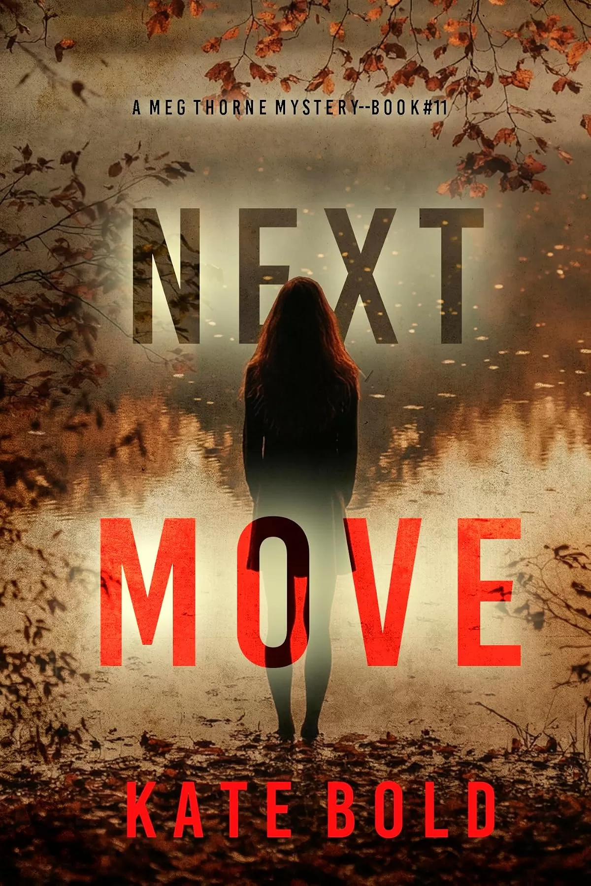 Next Move (Meg Thorne #11) by Kate Bold