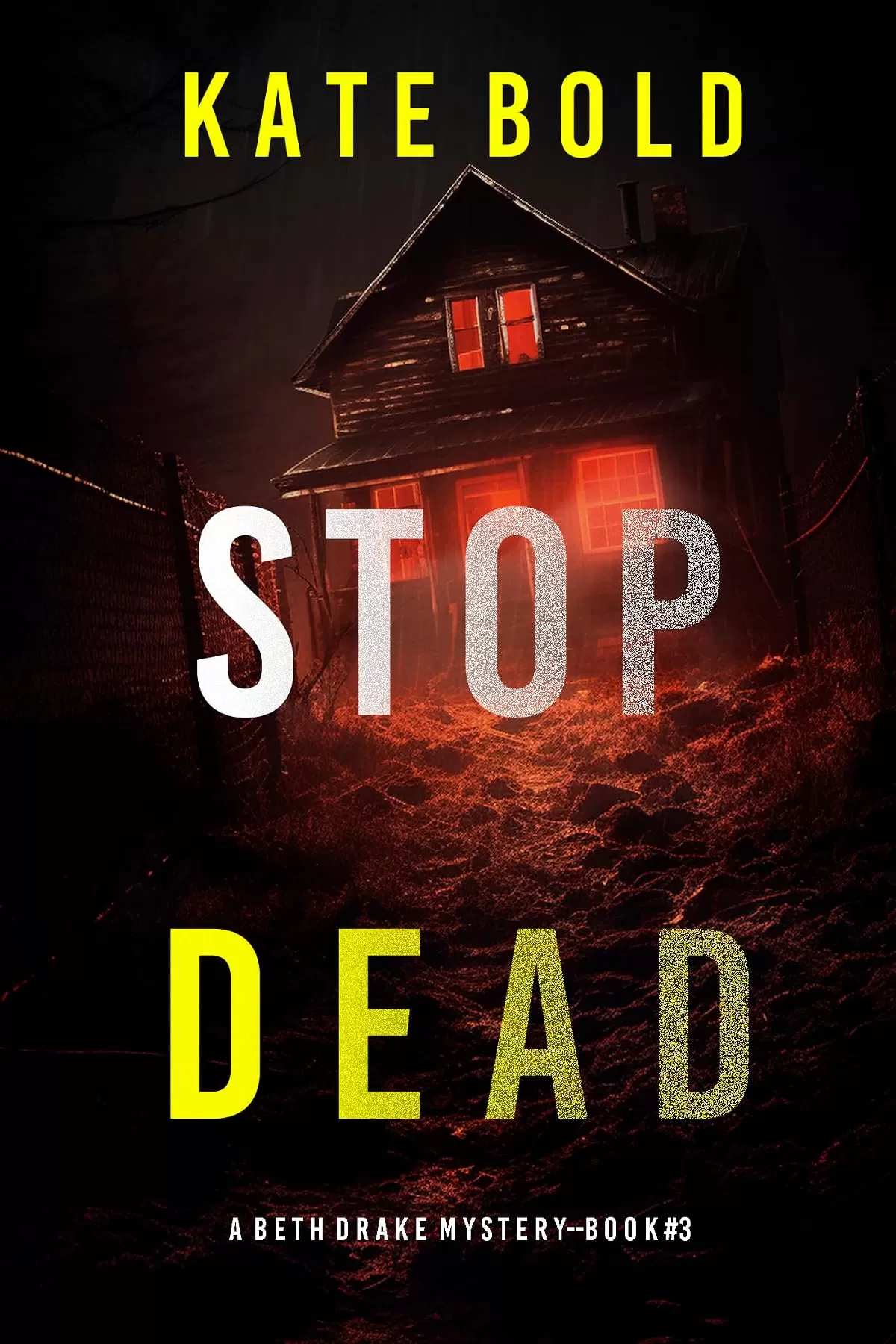 Stop Dead (Beth Drake #3) by Kate Bold