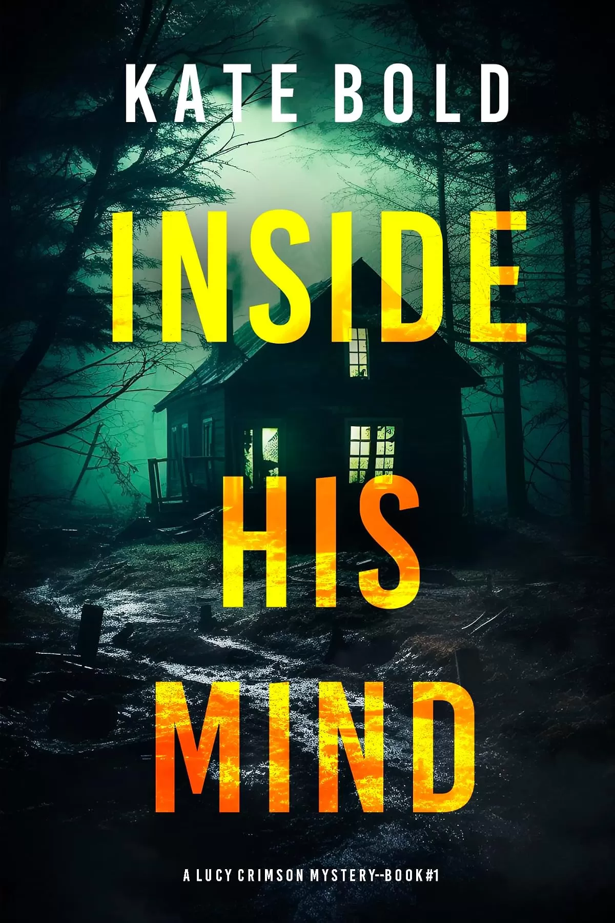 Inside His Mind (Lucy Crimson #1) by Kate Bold