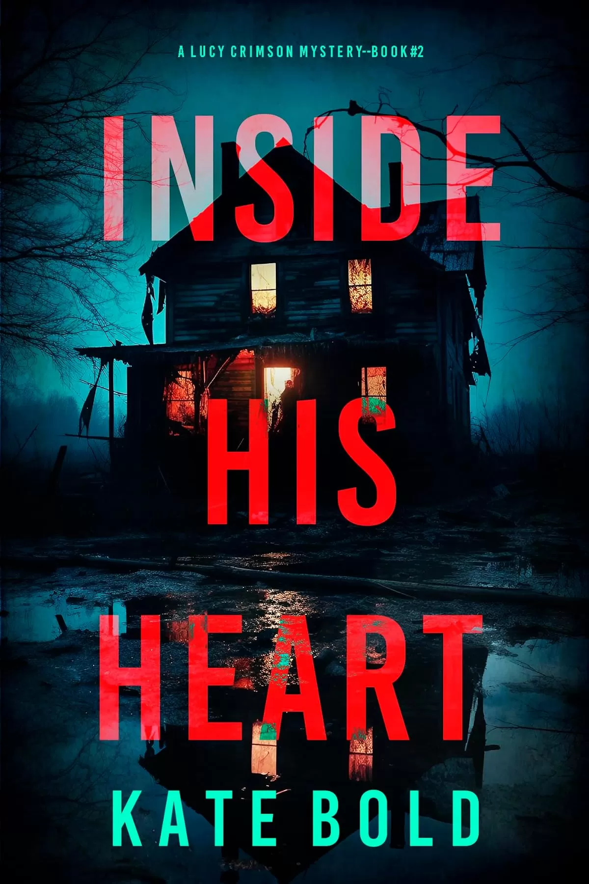 Inside His Heart (Lucy Crimson #2) by Kate Bold
