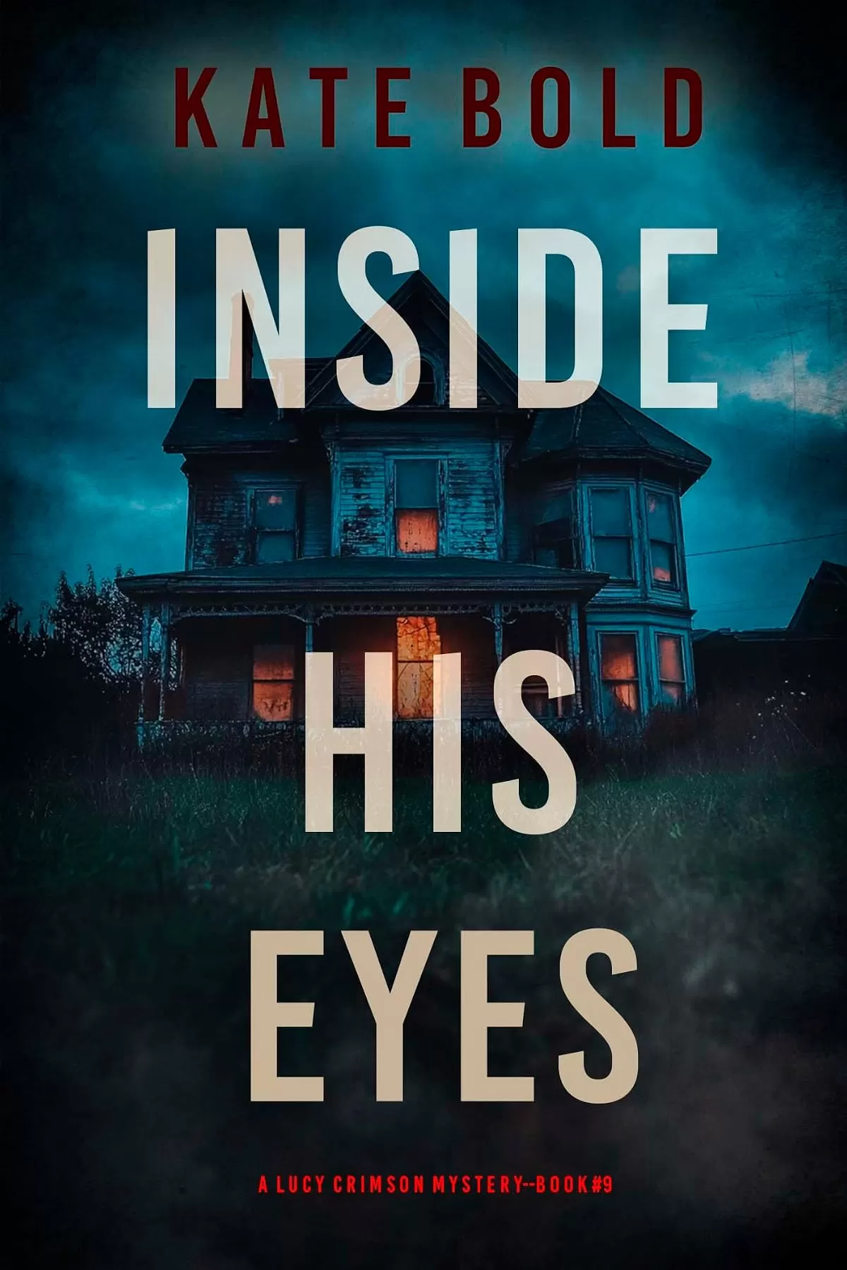 Inside His Eyes (Lucy Crimson #9) by Kate Bold