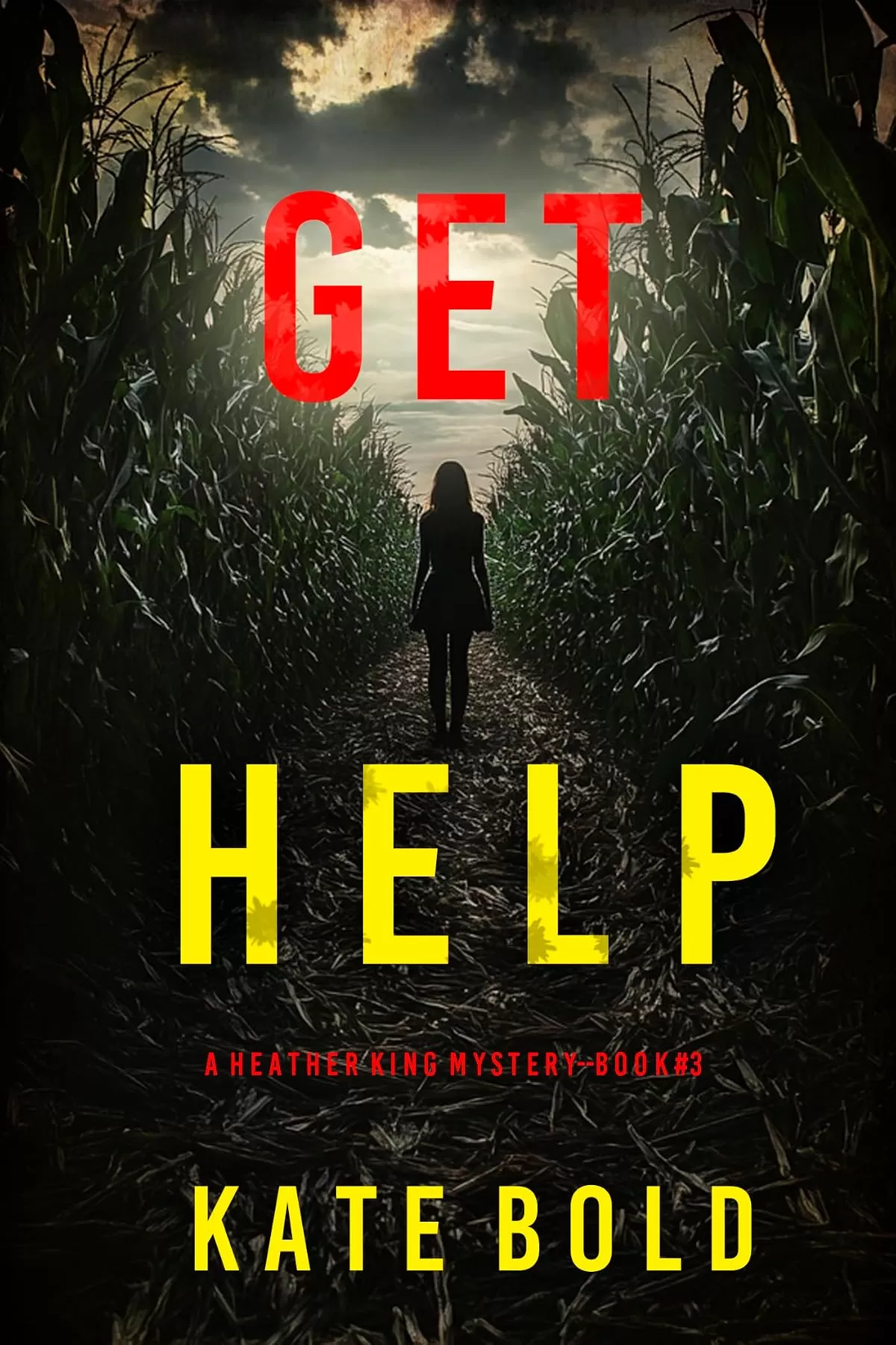 Get Help (Heather King #3) by Kate Bold