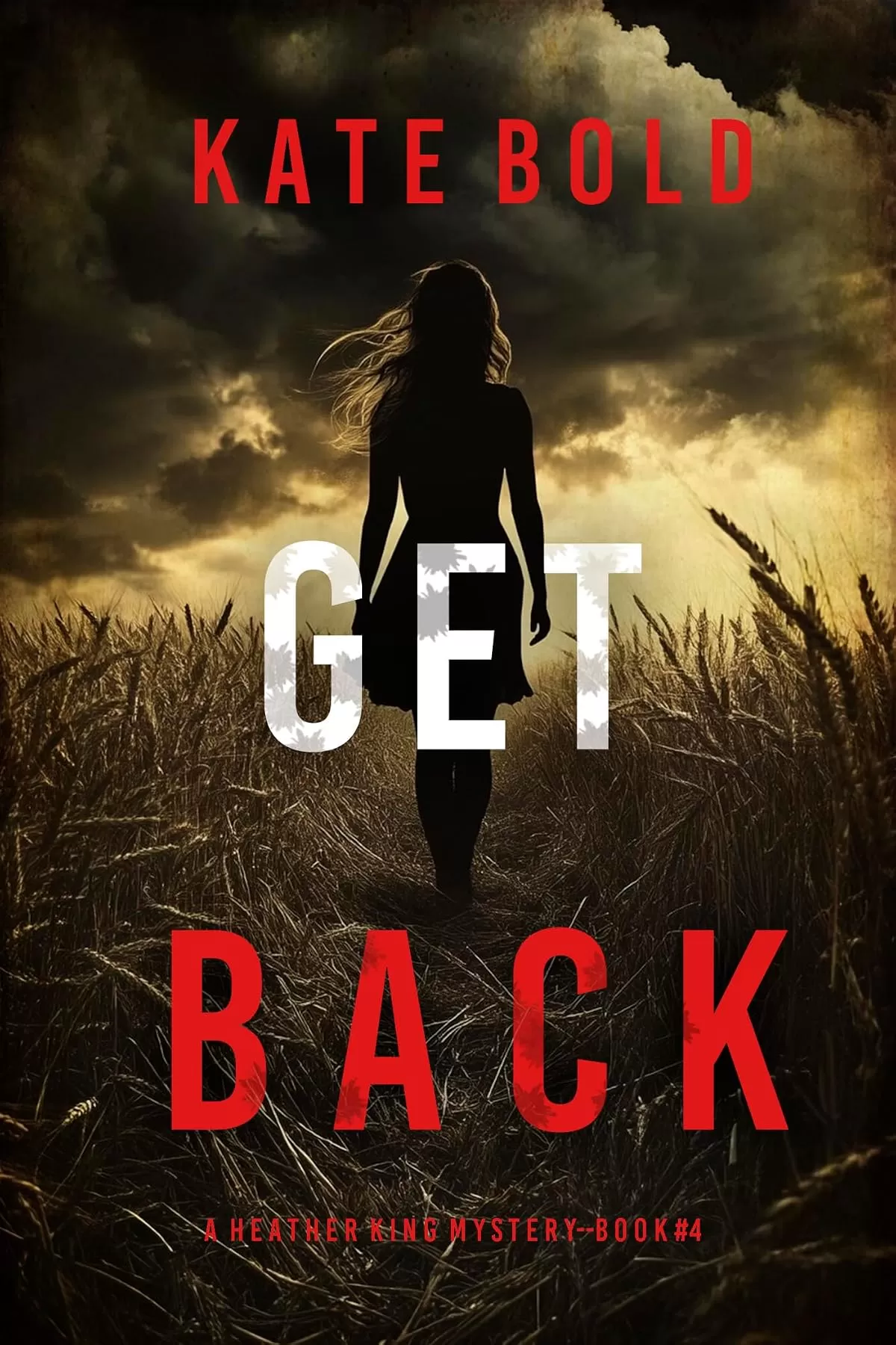 Get Back (Heather King #4) by Kate Bold