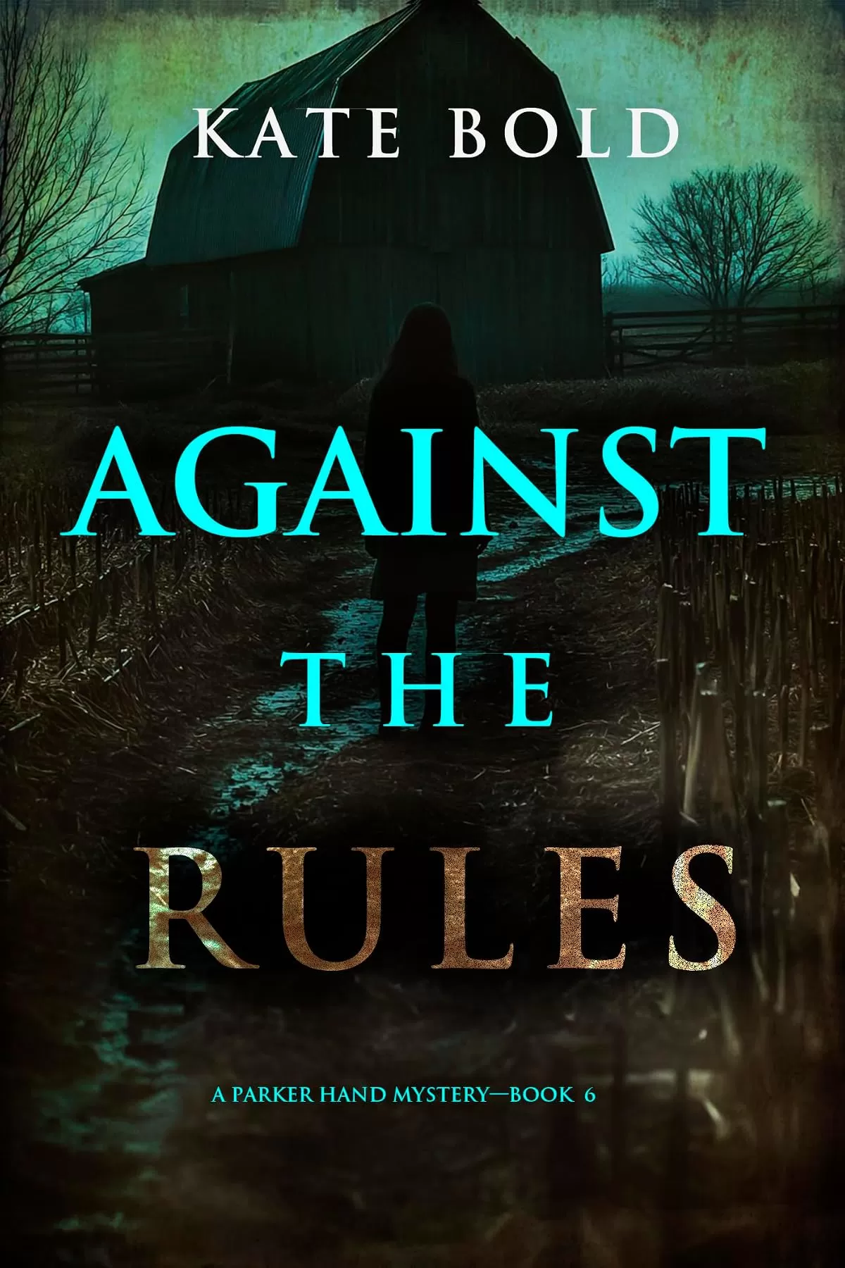 Against the Rules (Parker Hand #6) by Kate Bold