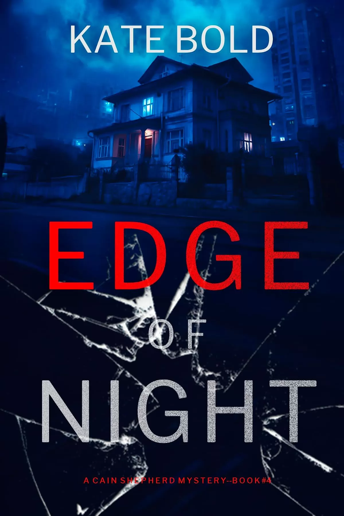 Edge of Night (Cain Shepherd #4) by Kate Bold