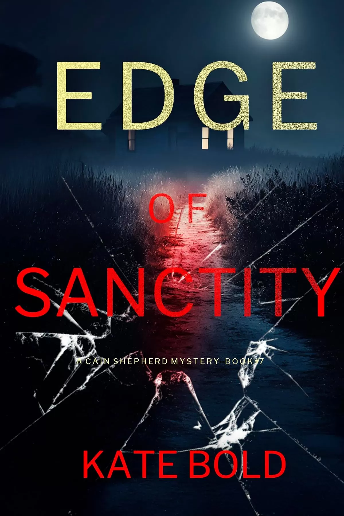 Edge of Sanctity (Cain Shepherd #7) by Kate Bold