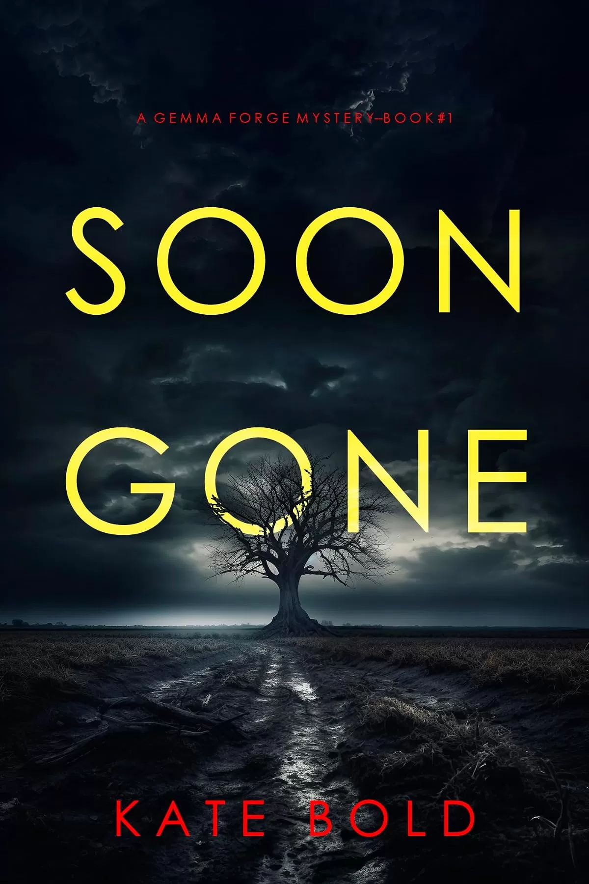 Soon Gone (Gemma Forge #1) by Kate Bold