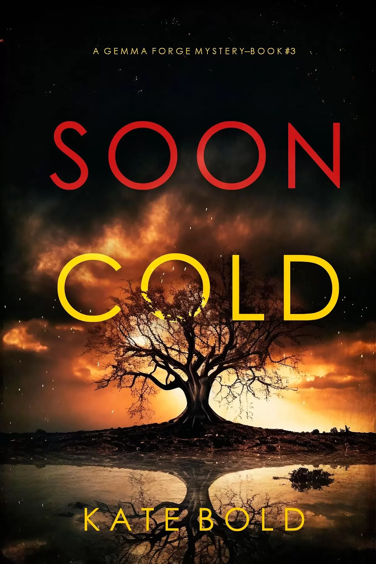 Soon Cold (Gemma Forge #3) by Kate Bold