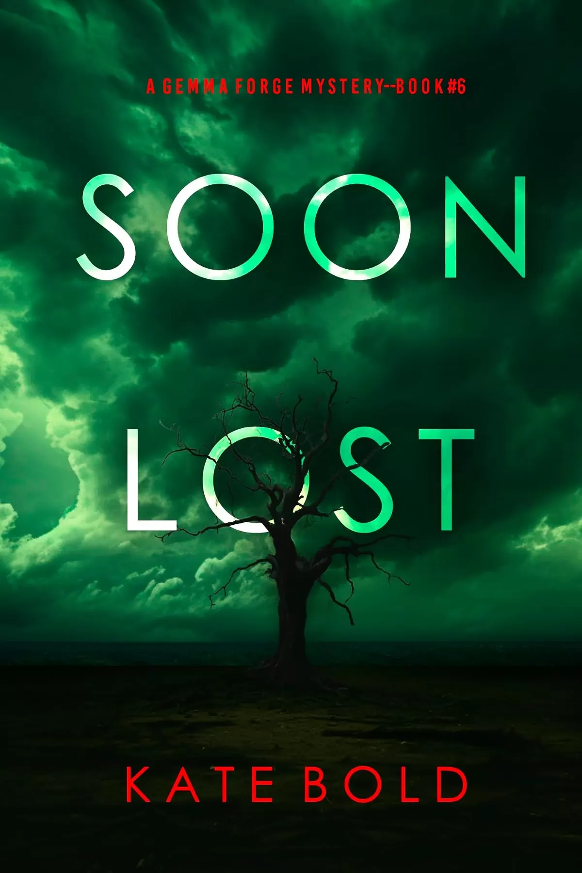 Soon Lost (Gemma Forge #6) by Kate Bold