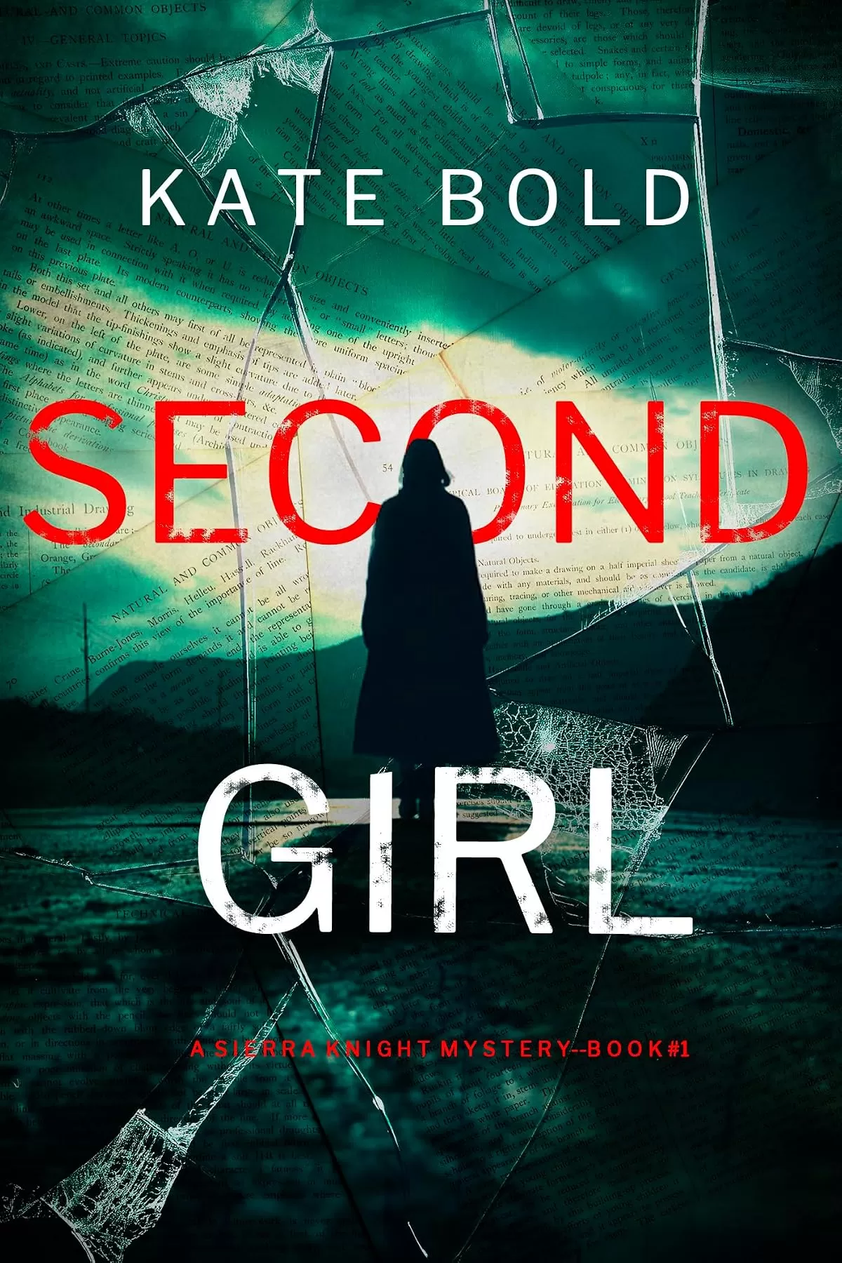 Second Girl (Sierra Knight #1) by Kate Bold