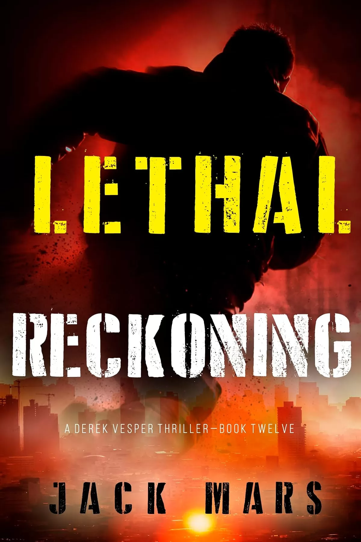 Lethal Reckoning (Derek Vesper #12) by Jack Mars
