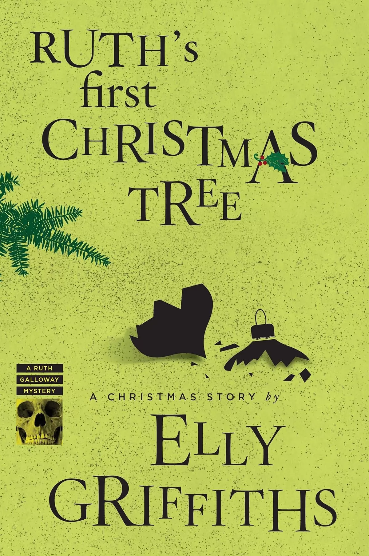 Ruth's First Christmas Tree (Ruth Galloway #4.5) by Elly Griffiths