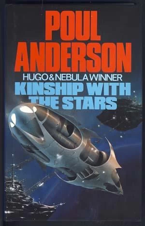 Kinship with the Stars by Poul Anderson