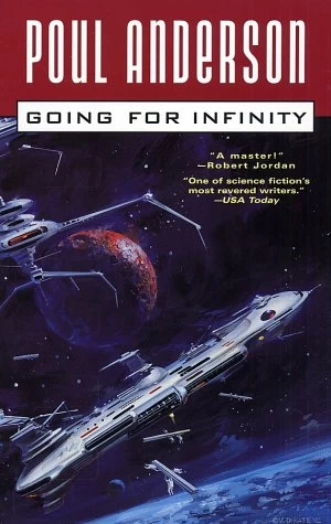 Going for Infinity by Poul Anderson