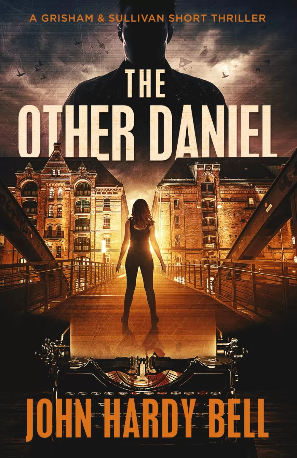 The Other Daniel (Grisham & Sullivan Crime Thriller Series #1.5) by John Hardy Bell