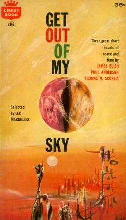Get Out of My Sky by Poul Anderson, James Blish, Thomas N. Scortia