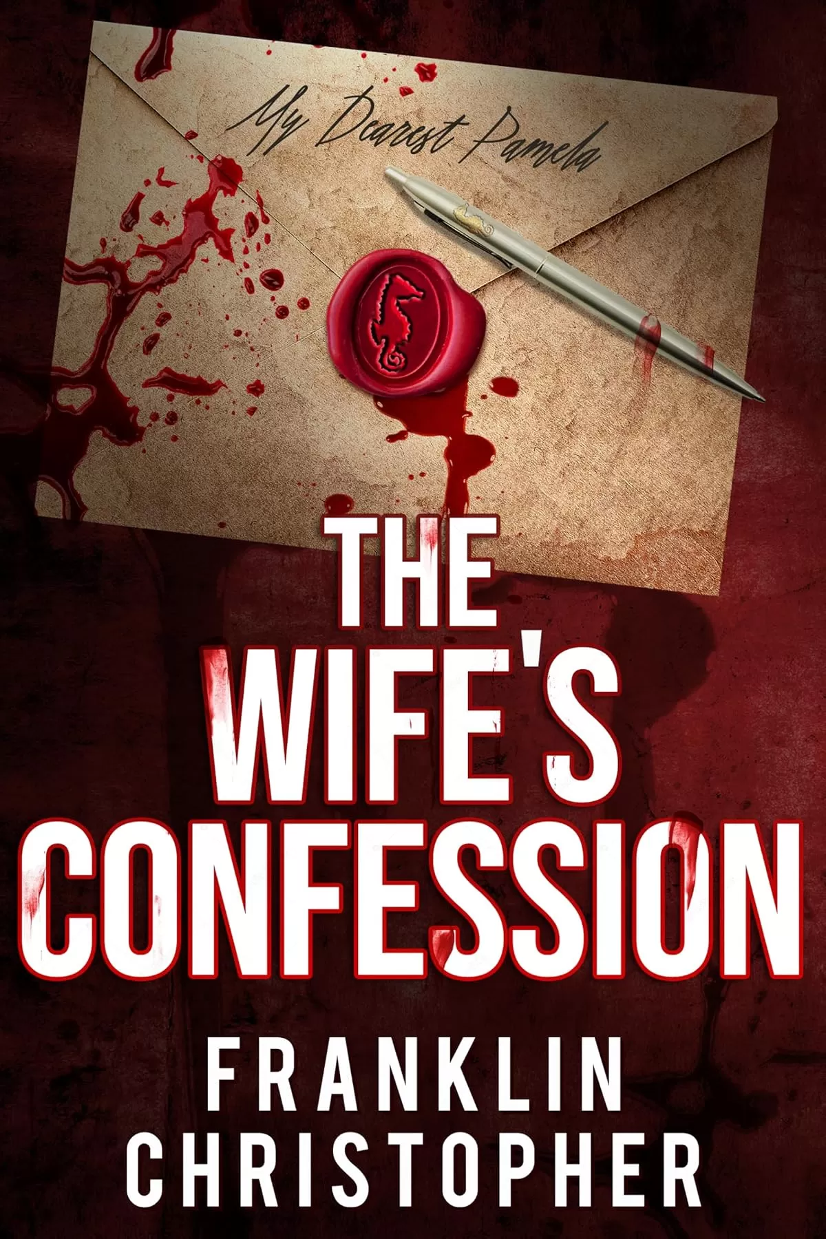 The Wife’s Confession (The Husband Series #3) by Franklin Christopher