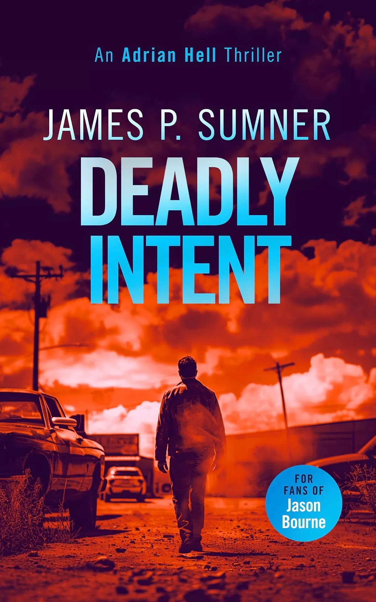Deadly Intent (Adrian Hell Series #4) by James P. Sumner