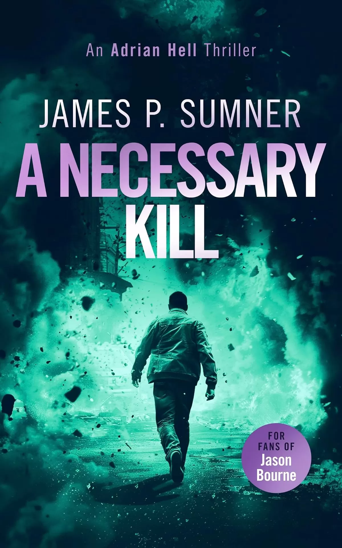 A Necessary Kill (Adrian Hell Series #5) by James P. Sumner