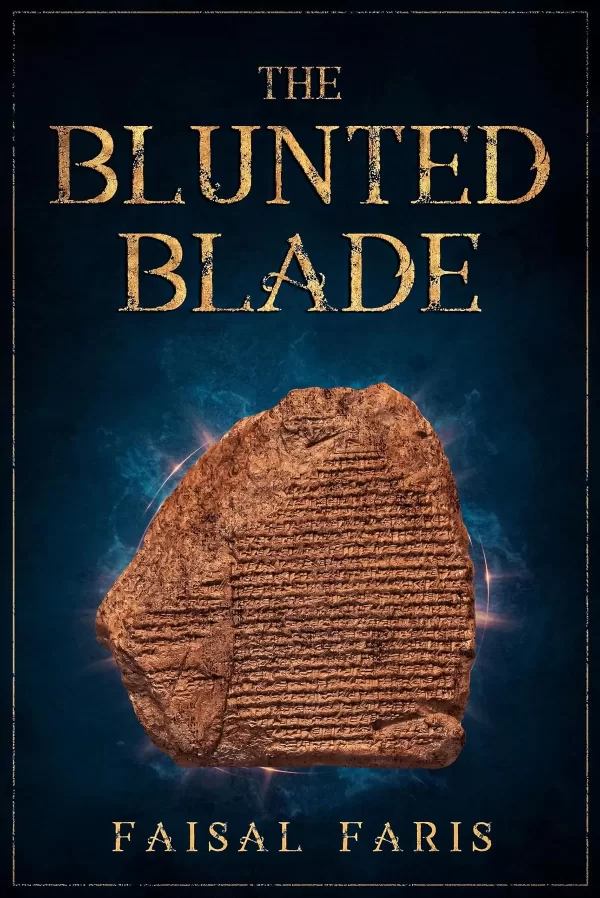 The Blunted Blade by Faisal Faris