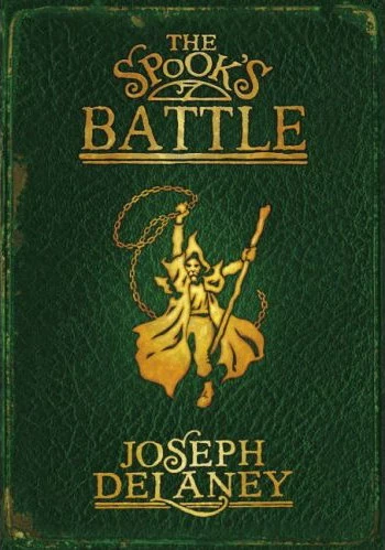 The Spook's Battle (The Wardstone Chronicles #4) by Joseph Delaney
