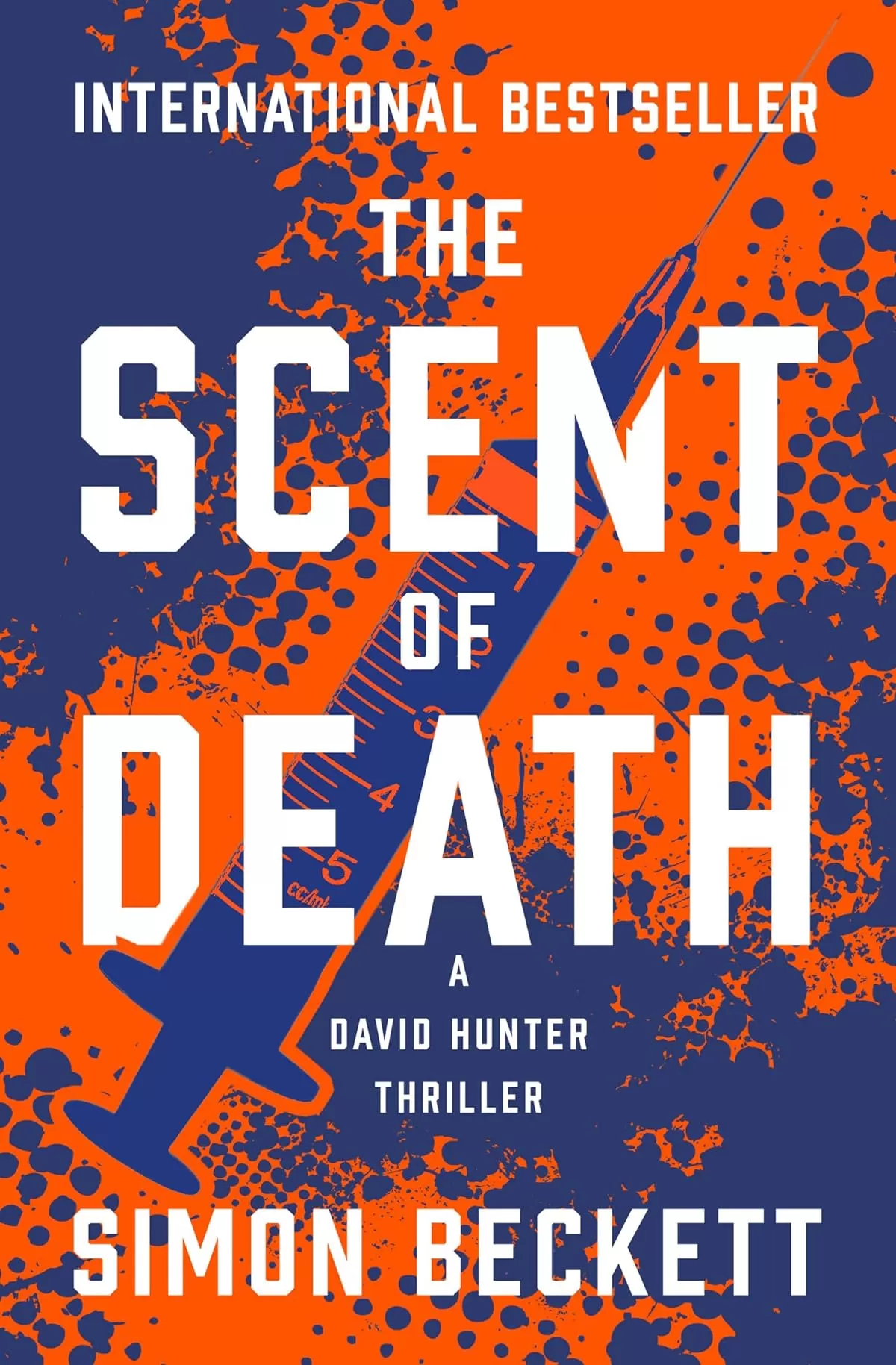 The Scent of Death (Dr David Hunter #6) by Simon Beckett