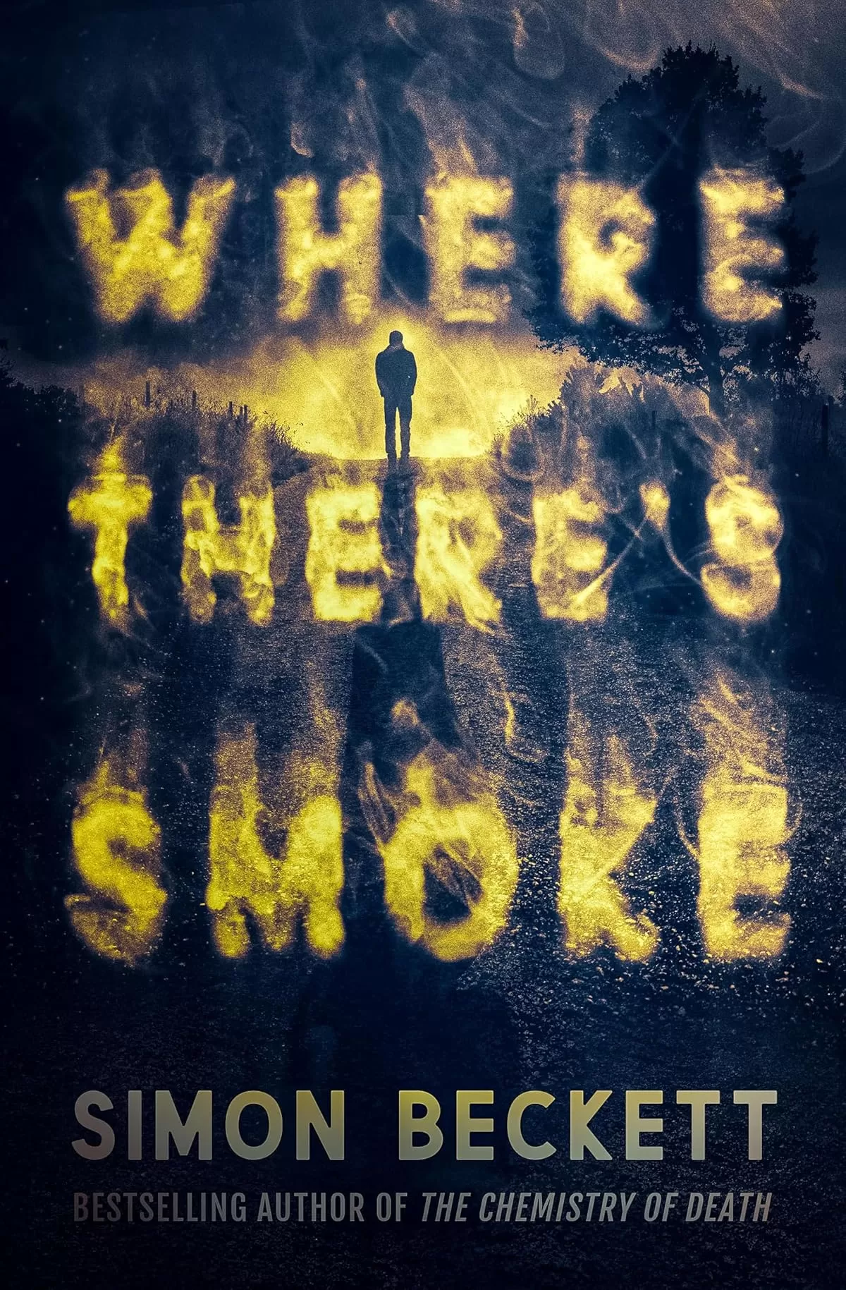 Where There's Smoke by Simon Beckett
