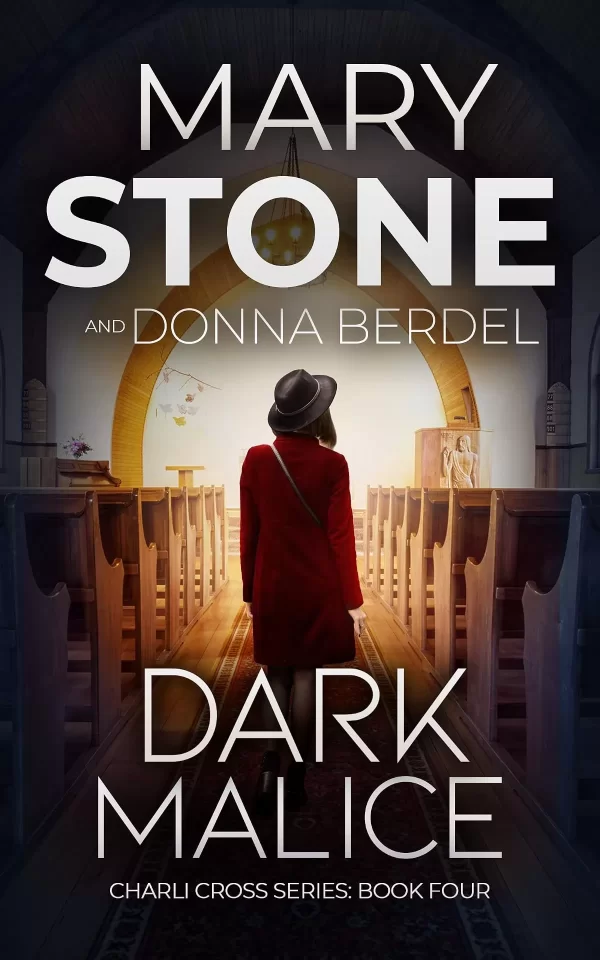 Dark Malice (Charli Cross Mystery Series #4) by Mary Stone, Donna Berdel
