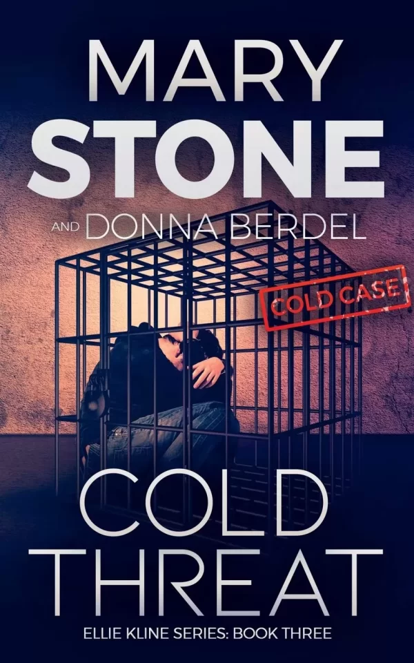 Cold Threat (Ellie Kline #3) by Mary Stone, Donna Berdel