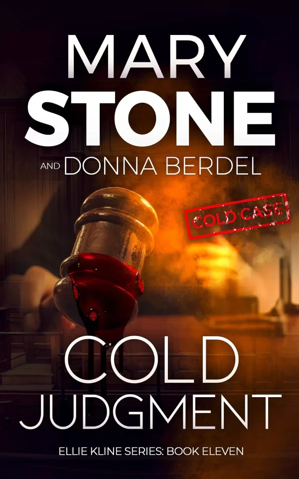 Cold Judgment (Ellie Kline #11) by Mary Stone, Donna Berdel
