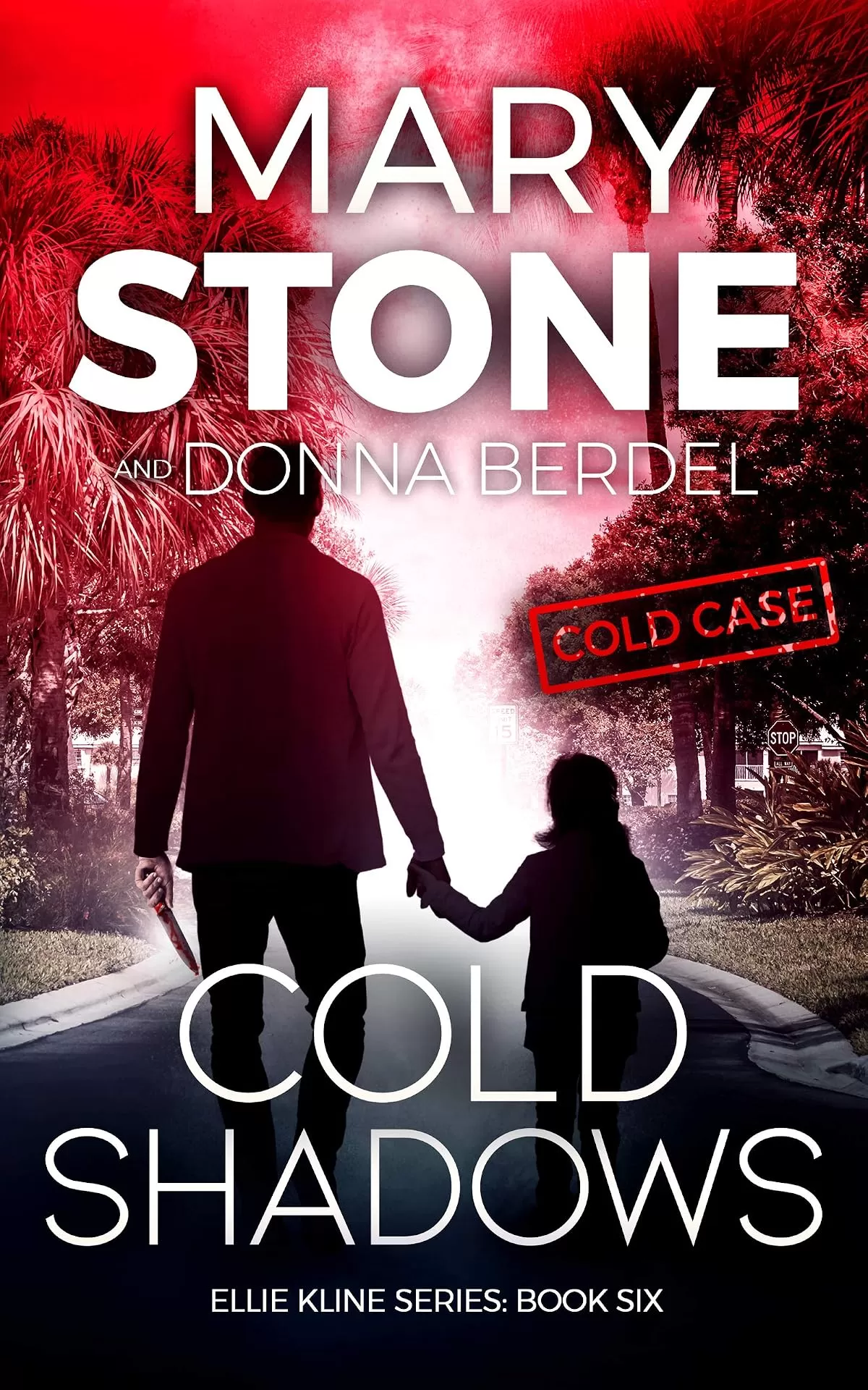Cold Shadows (Ellie Kline #6) by Mary Stone, Donna Berdel
