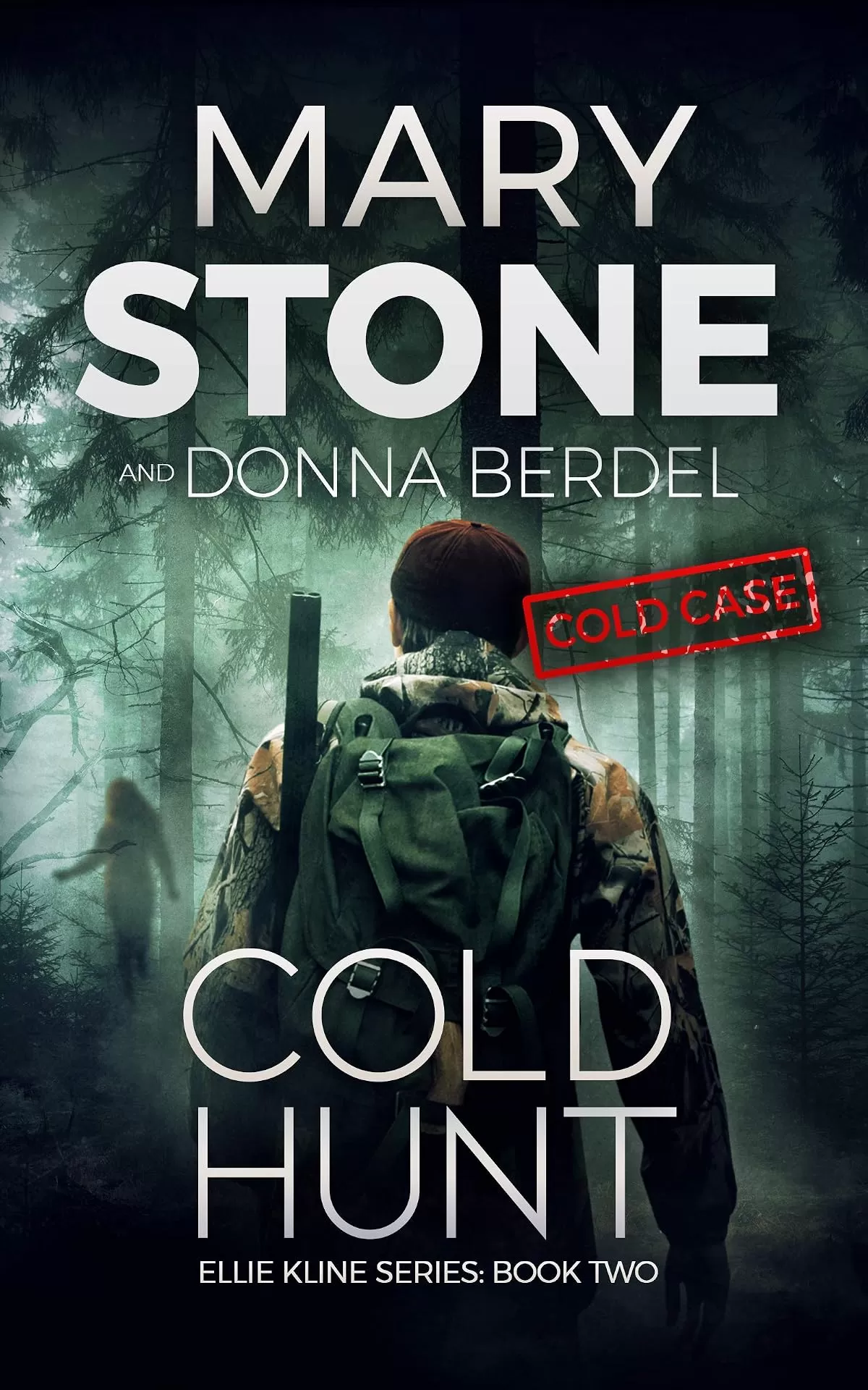 Cold Hunt (Ellie Kline #2) by Mary Stone, Donna Berdel