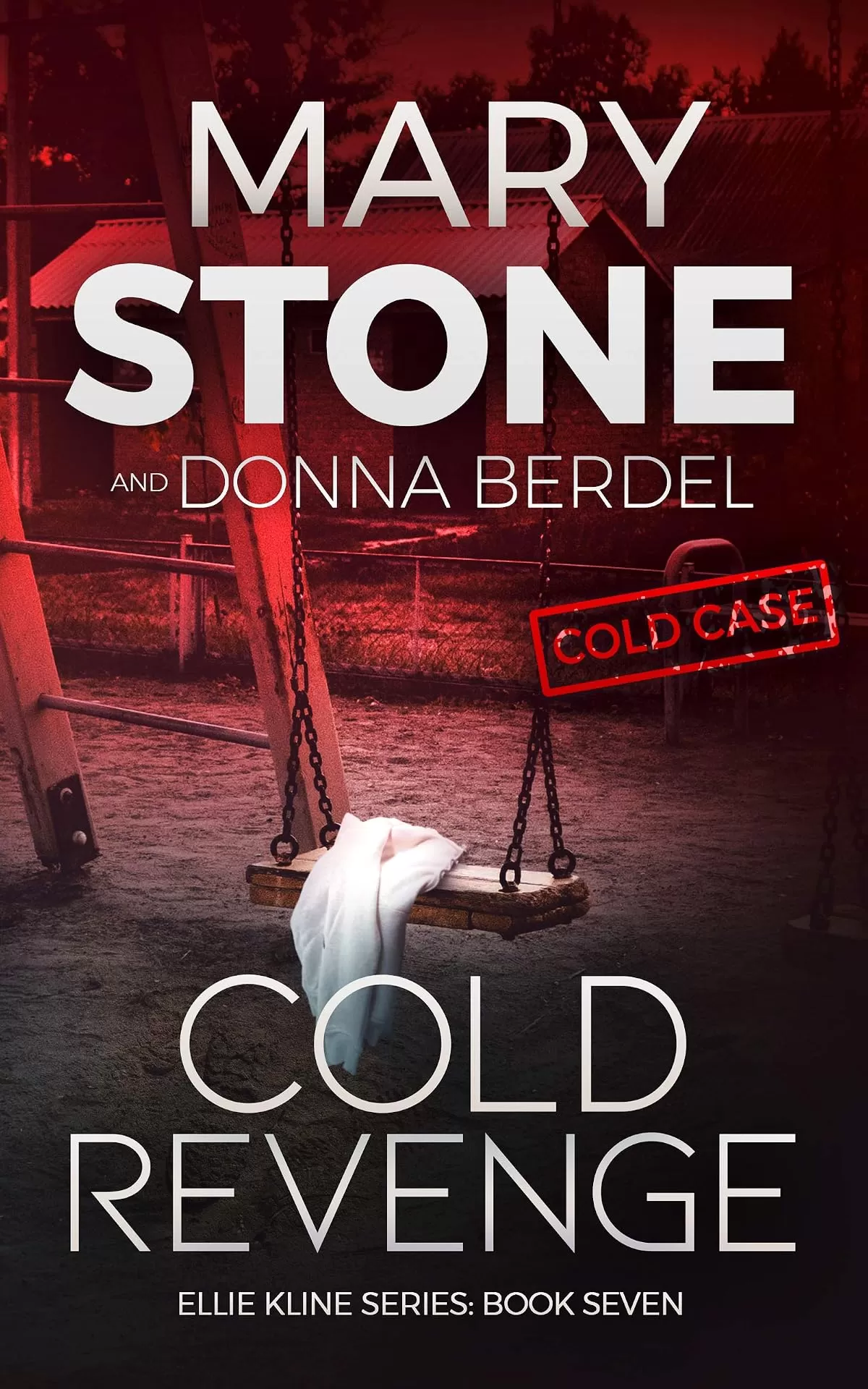 Cold Revenge (Ellie Kline #7) by Mary Stone, Donna Berdel