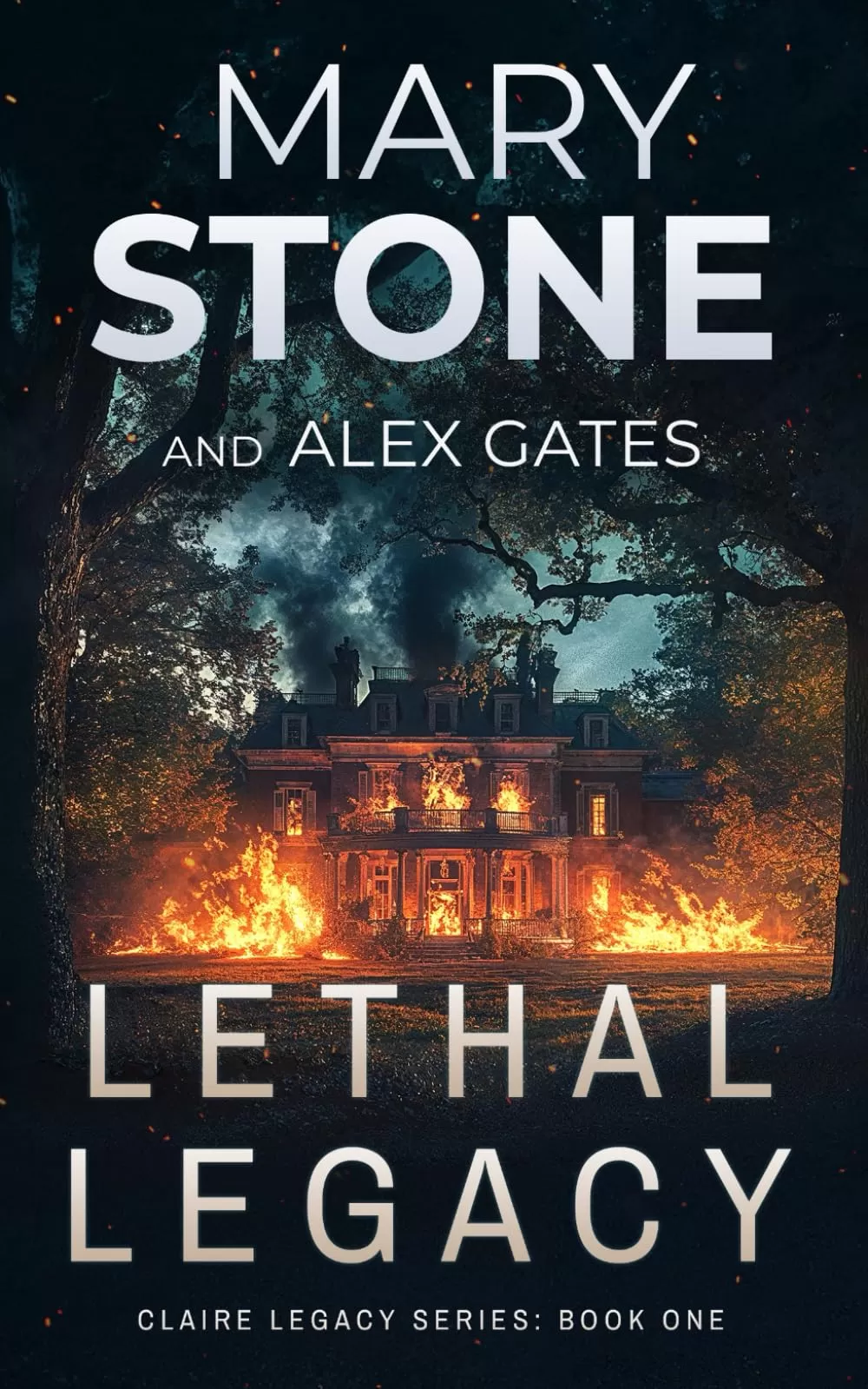 Lethal Legacy (Claire Legacy FBI Mystery Series #1) by Mary Stone, Alex Gates