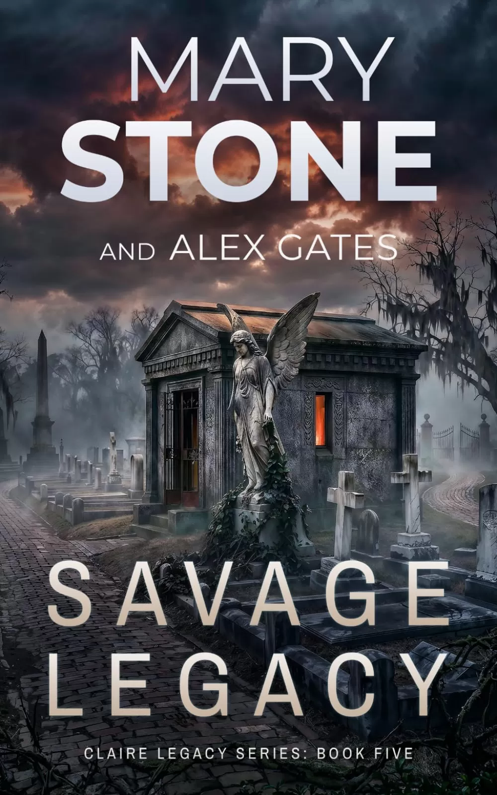 Savage Legacy (Claire Legacy FBI Mystery Series #5) by Mary Stone, Alex Gates