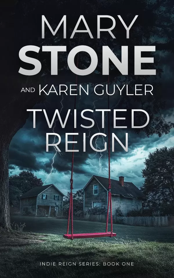 Twisted Reign (Indie Reign FBI Mystery Series #1) by Mary Stone, Karen Guyler