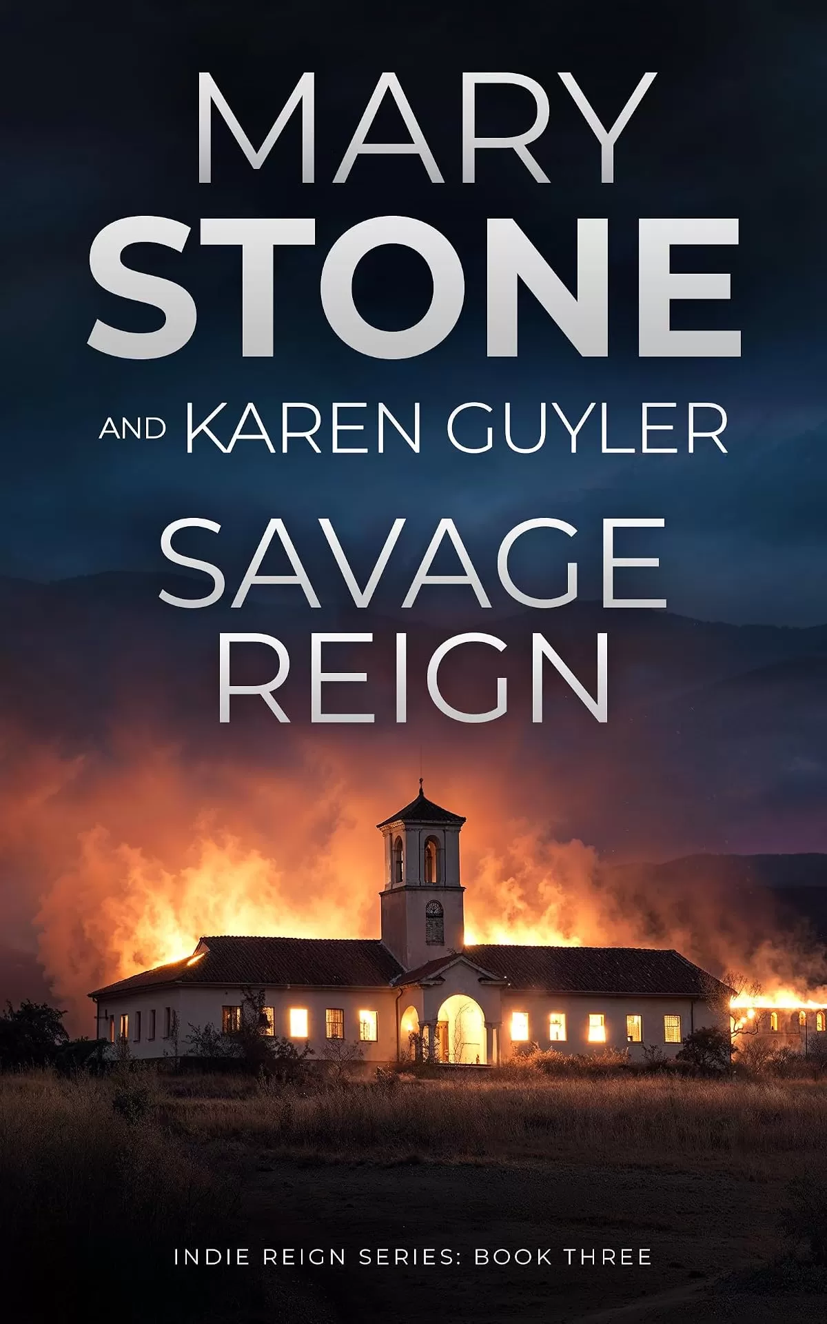 Savage Reign (Indie Reign FBI Mystery Series #3) by Mary Stone, Karen Guyler