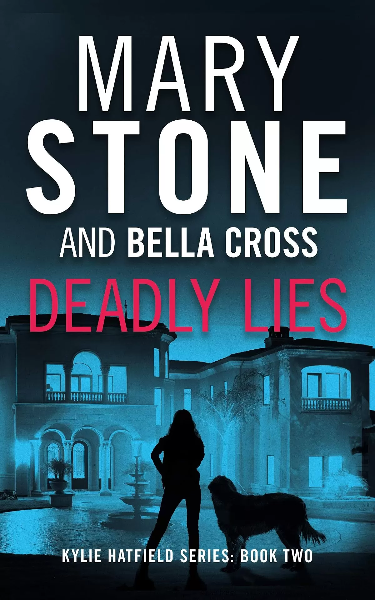 Deadly Lies (Kylie Hatfield Amateur Sleuth Mystery Series #2) by Mary Stone, Bella Cross