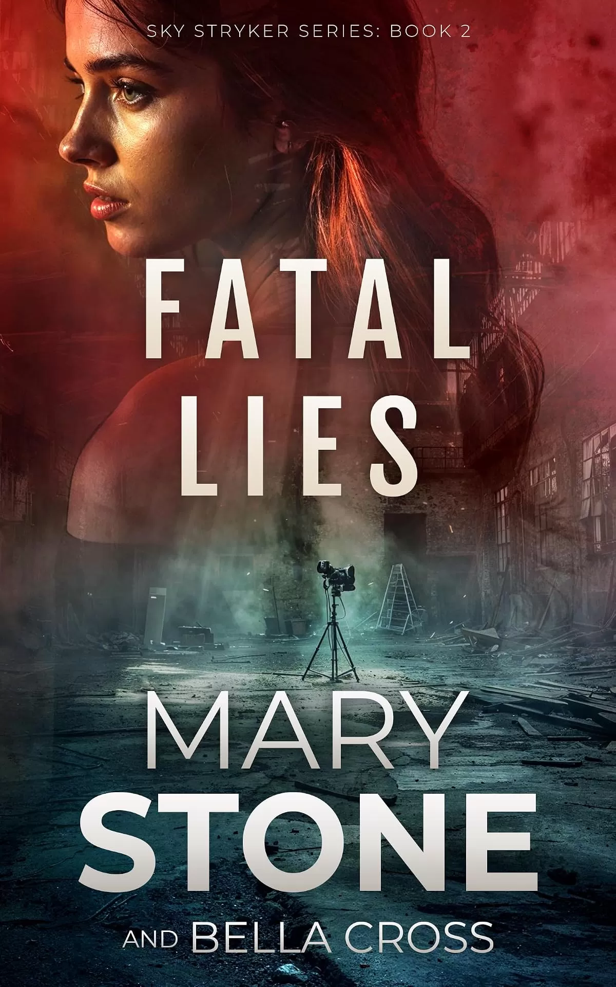 Fatal Lies (Sky Stryker Mystery Series #2) by Mary Stone, Bella Cross