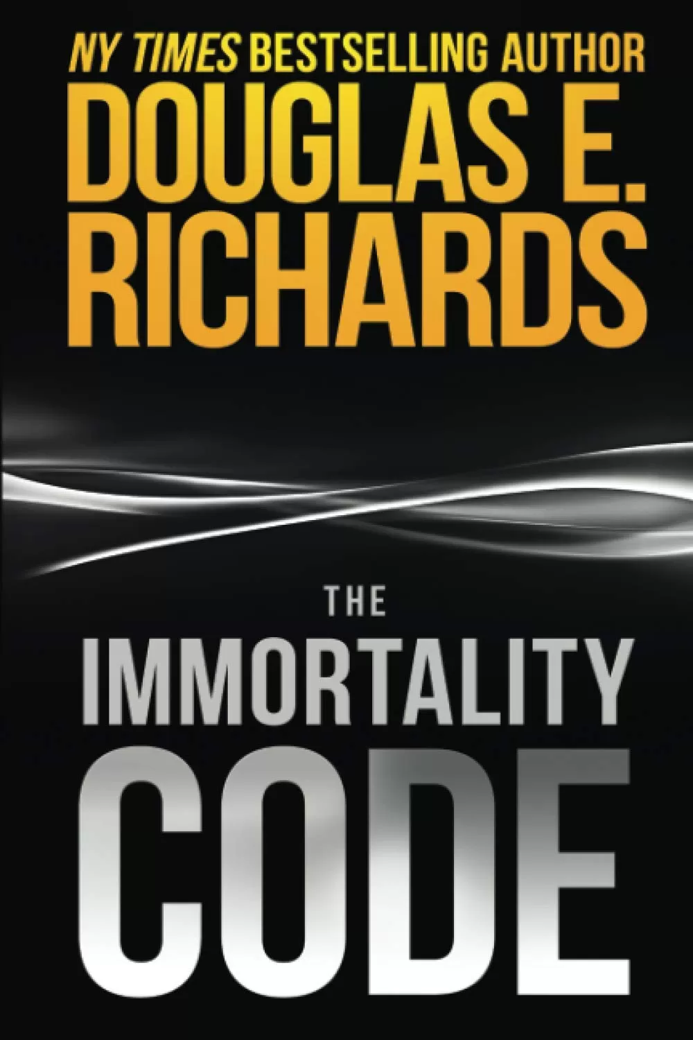 The Immortality Code by Douglas E. Richards