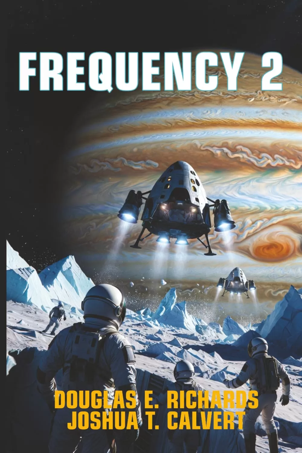 Frequency 2 (Frequency #2) by Douglas E. Richards, Joshua T. Calvert