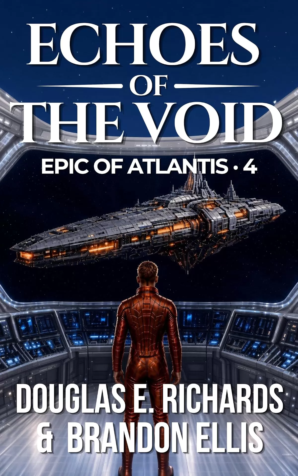 Echoes of the Void (Epic of Atlantis #4) by Douglas E. Richards, Brandon Ellis