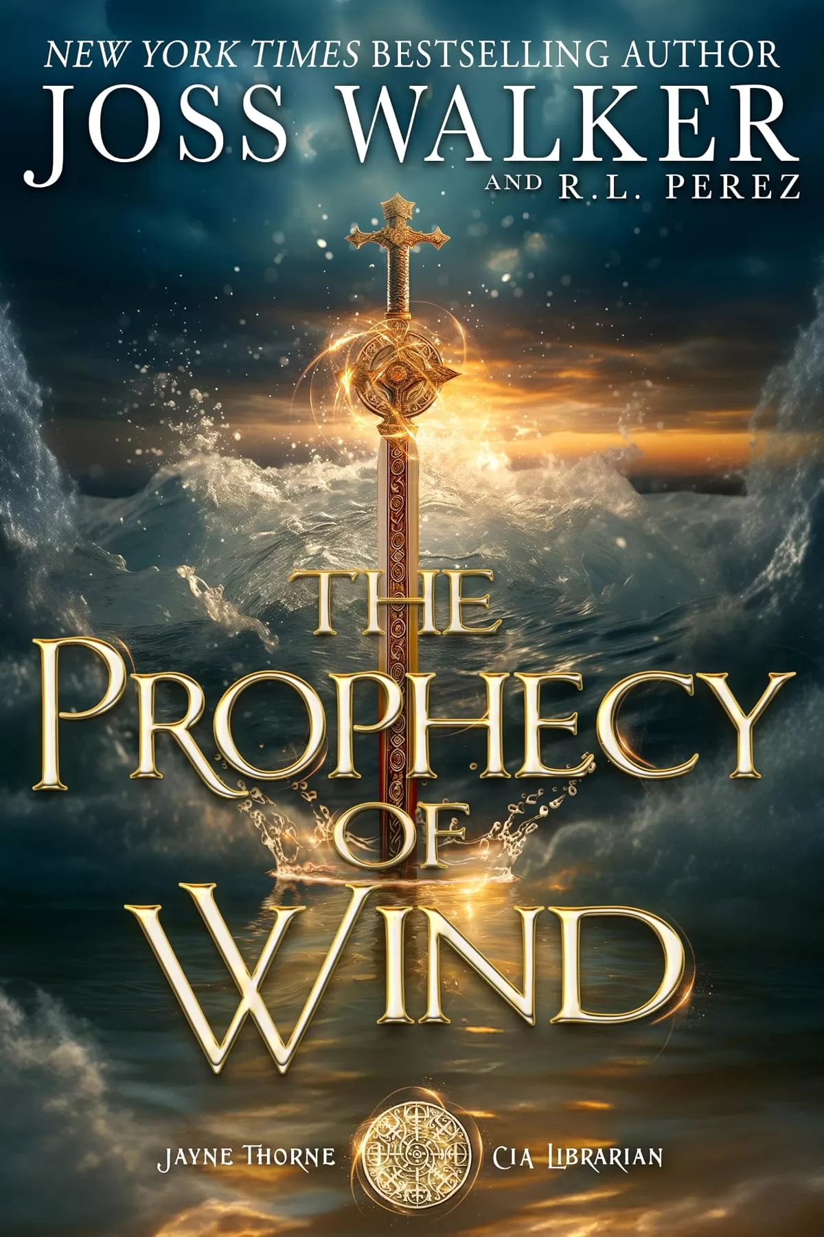 The Prophecy of Wind (Jayne Thorne, CIA Librarian #4) by R.L. Perez, Joss Walker