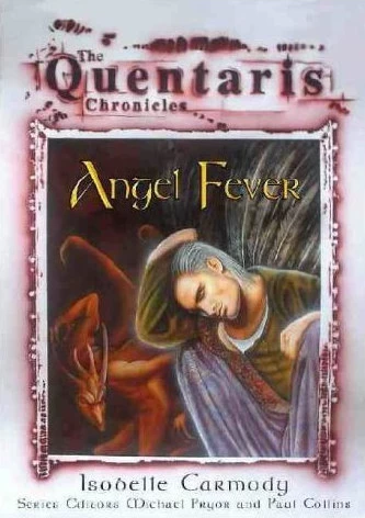 Angel Fever (The Quentaris Chronicles) by Isobelle Carmody