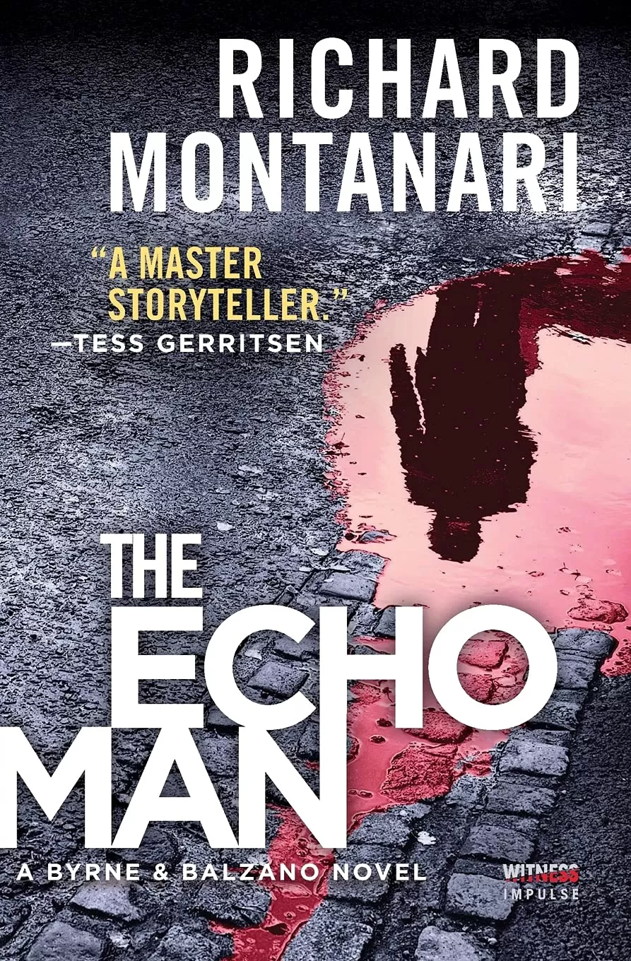 The Echo Man (Jessica Balzano & Kevin Byrne #5) by Richard Montanari